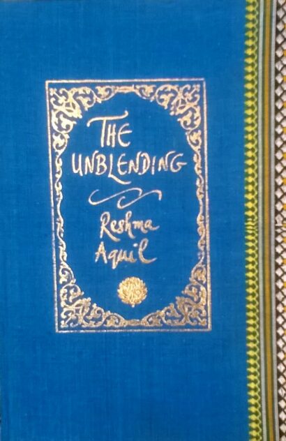 One other Take a look at India’s Books: Reshma Aquil’s “The Unblending”